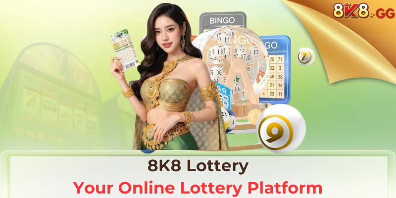 8K8 Lottery: Your Online Lottery Platform