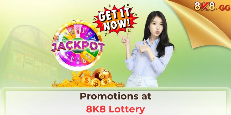 Promotions at 8K8 Lottery