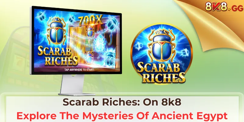 Scarab Riches: On 8k8, Explore The Mysteries Of Ancient Egypt
