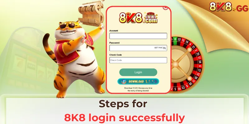 Steps for 8K8 Login successfully