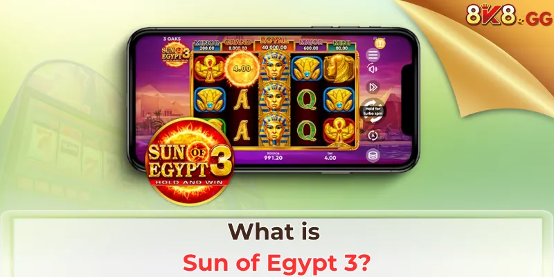 What is Sun of Egypt 3?