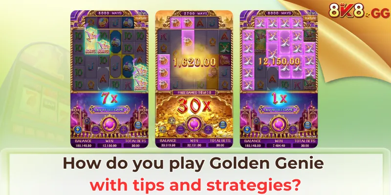 How do you play Golden Genie with tips and strategies?