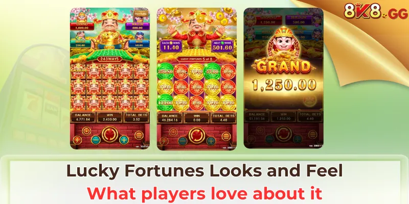 Lucky Fortunes Looks and Feel: What players love about it